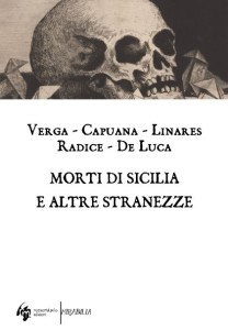 Verga, Capuana, Linares, Radice, De Luca - Storie sulla Sicilia